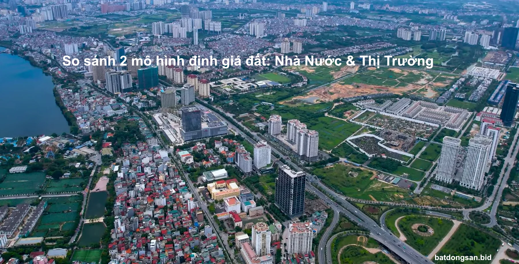 Các kịch bản và so sánh hai mô hình định giá đất giữa Nhà nước định giá với Thị trường định giá